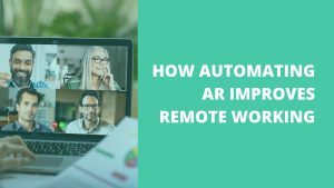 Automating Accounts Receivables for better remote working